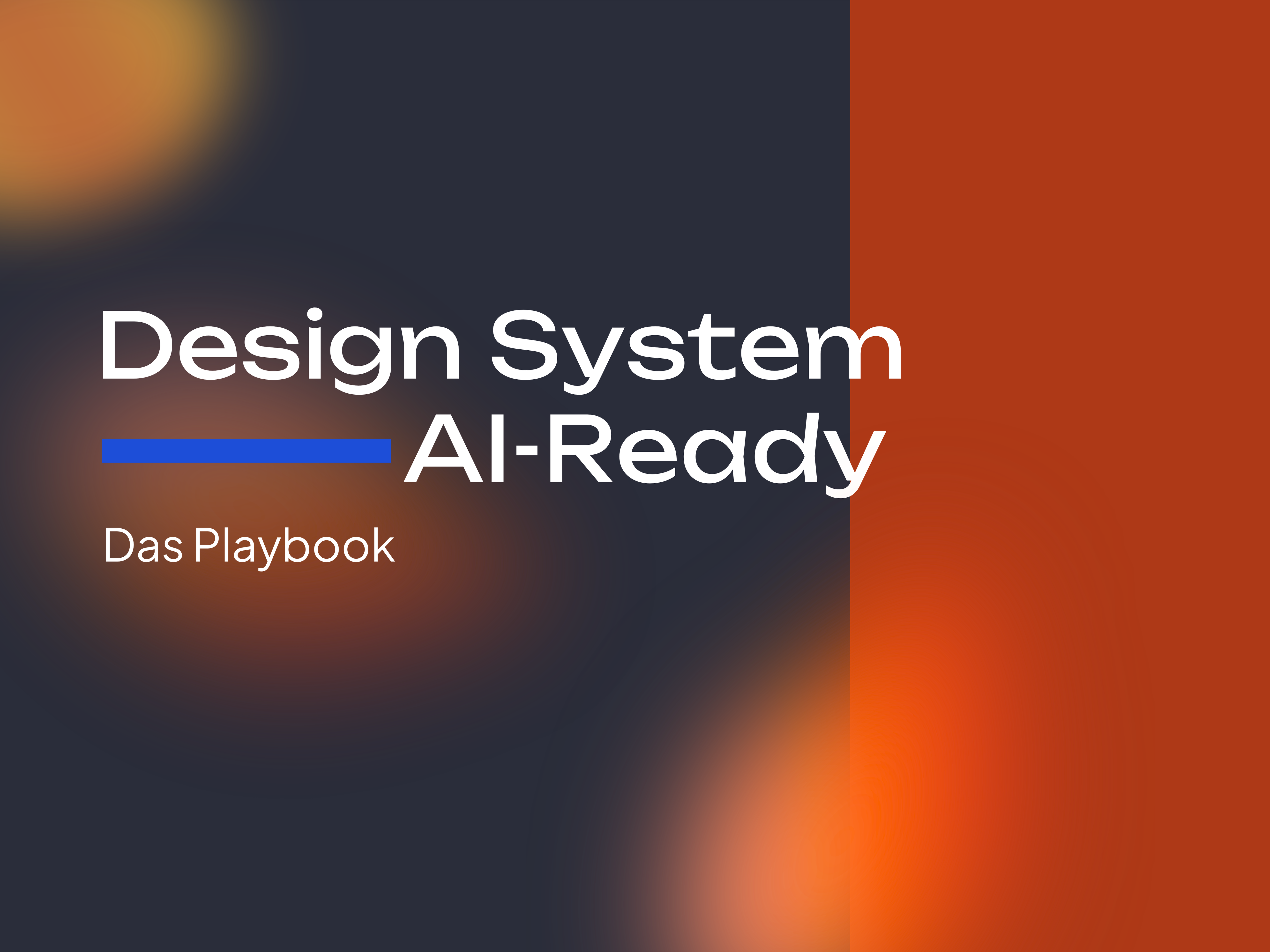 Playbook Cover: Design System, AI-Ready